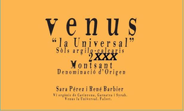 VENUS "LA UNIVERSAL" SÒLS ARGILO-CALCARIS 2XXX MONTSANT DENOMINACIÓ D'ORIGEN SARA PÉREZ I RENÉ BARBIER VI ORGÀNIC DE CARINYENA, GARNATXA I SYRAH VENUS LA UNIVERSAL. FALSET. trademark