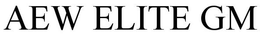 AEW: ELITE GM trademark