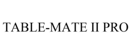 TABLE-MATE II PRO trademark