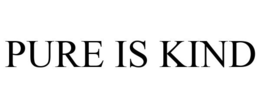 PURE IS KIND trademark