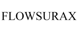 FLOWSURAX trademark