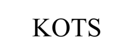 KOTS trademark