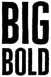BIG BOLD trademark