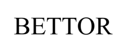 BETTOR trademark
