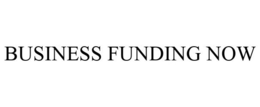 BUSINESS FUNDING NOW trademark