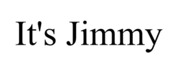 IT'S JIMMY trademark