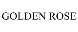 GOLDEN ROSE trademark