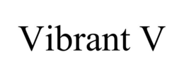 VIBRANT V trademark