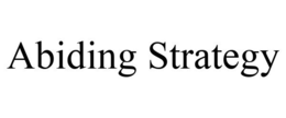 ABIDING STRATEGY trademark