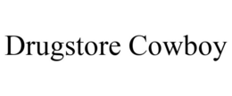 DRUGSTORE COWBOY trademark