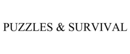 PUZZLES & SURVIVAL trademark