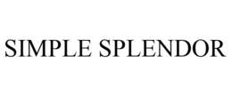 SIMPLE SPLENDOR trademark