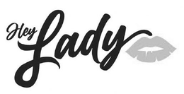 HEY LADY trademark