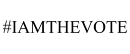 #IAMTHEVOTE trademark
