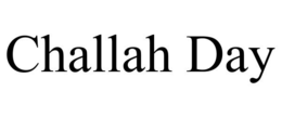 CHALLAH DAY trademark