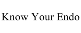 KNOW YOUR ENDO trademark