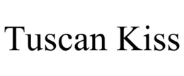 TUSCAN KISS trademark