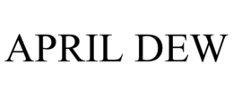 APRIL DEW trademark