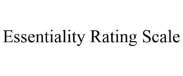 ESSENTIALITY RATING SCALE trademark