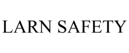 LARN SAFETY trademark