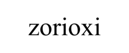 ZORIOXI trademark