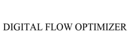DIGITAL FLOW OPTIMIZER trademark