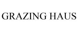 GRAZING HAUS trademark
