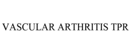 VASCULAR ARTHRITIS TPR trademark