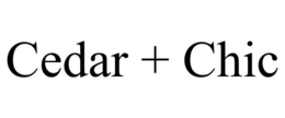 CEDAR + CHIC trademark