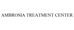 AMBROSIA TREATMENT CENTER trademark