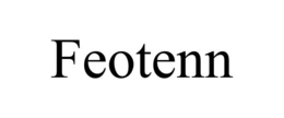 FEOTENN trademark