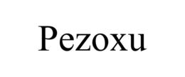PEZOXU trademark