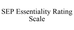SEP ESSENTIALITY RATING SCALE trademark