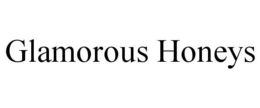 GLAMOROUS HONEYS trademark