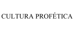 CULTURA PROFÉTICA trademark