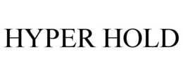 HYPER HOLD trademark