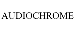 AUDIOCHROME trademark