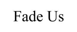 FADE US trademark