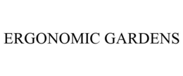 ERGONOMIC GARDENS trademark