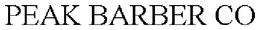 PEAK BARBER CO trademark