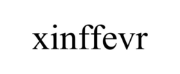 XINFFEVR trademark