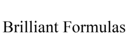 BRILLIANT FORMULAS trademark