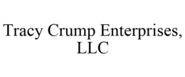 TRACY CRUMP ENTERPRISES, LLC trademark