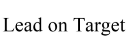 LEAD ON TARGET trademark