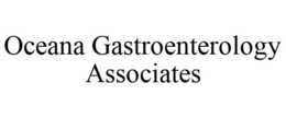 OCEANA GASTROENTEROLOGY ASSOCIATES trademark