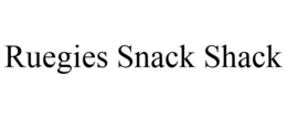 RUEGIES SNACK SHACK trademark