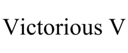 VICTORIOUS V trademark