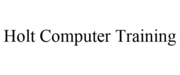 HOLT COMPUTER TRAINING trademark