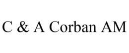 C & A CORBAN AM trademark