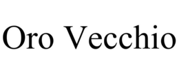 ORO VECCHIO trademark
